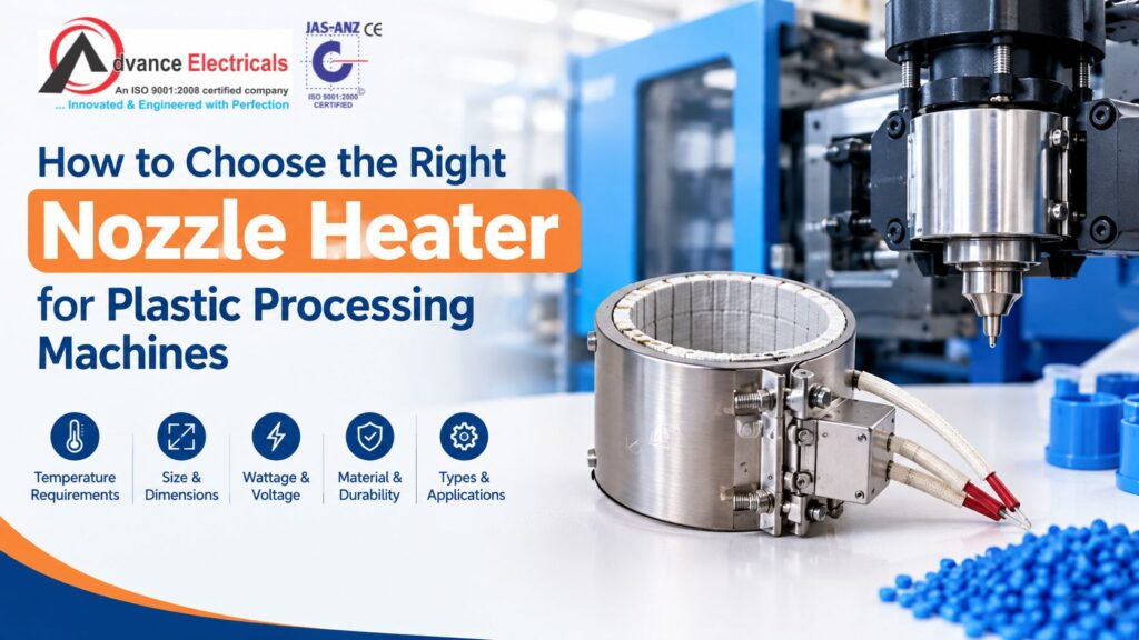 Choose the Right Nozzle Heater for Plastic Processing Machines